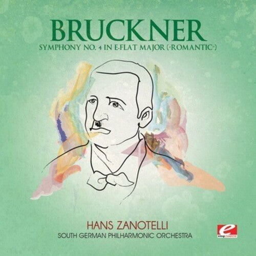 Bruckner: Symphony 4 in E-Flat Major