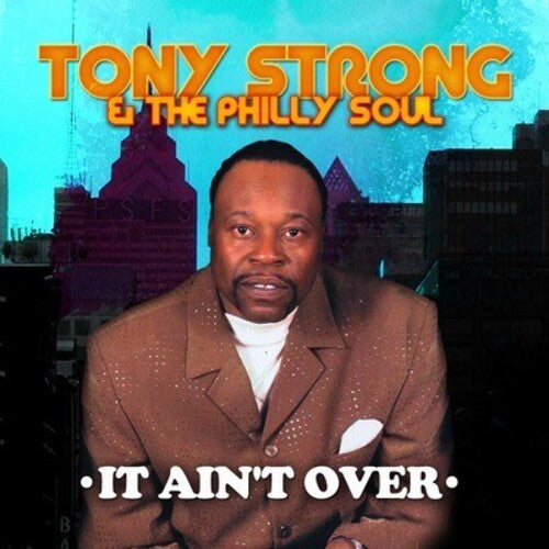 Strong, Tony: It Ain't Over