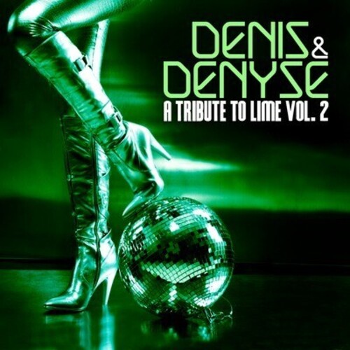 Denis & Denyse: A Tribute to Lime Vol. 2