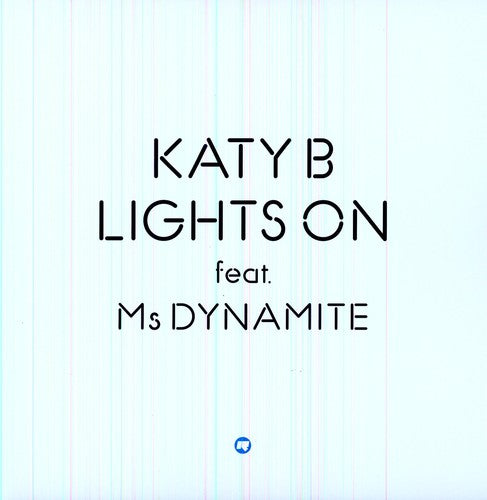 Katy B / Ms Dynamite: Lights on