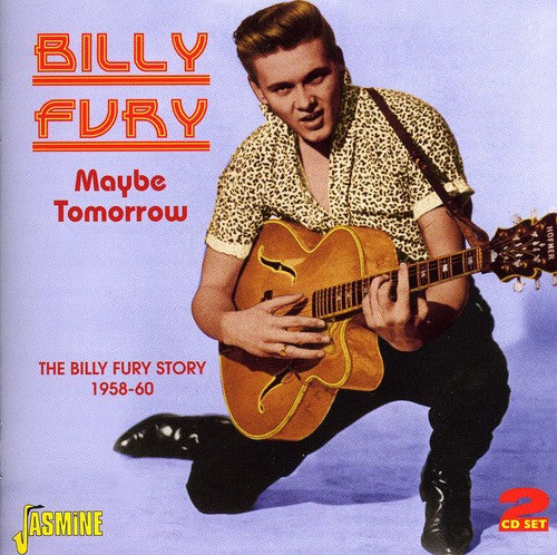 Fury, Billy: Maybe Tomorrow/Story 1958-60