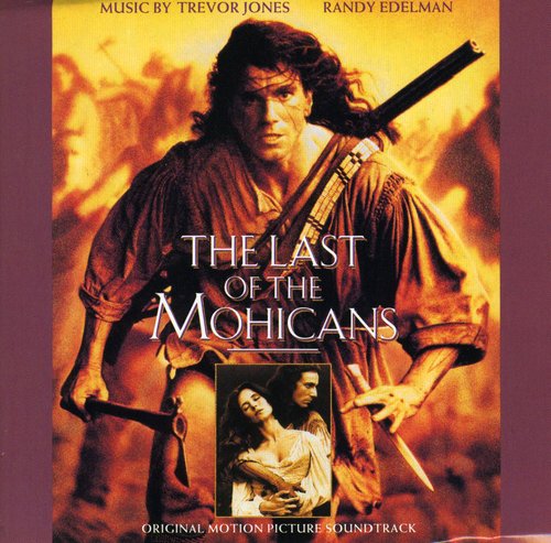 Last of the Mohicans / O.S.T.: The Last of the Mohicans (Original Soundtrack)
