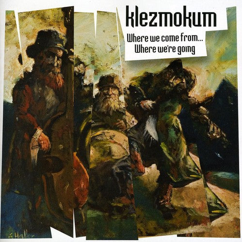 Klezmokum: Where We Come from Where We're Going
