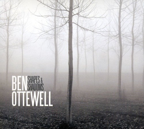 Ottewell, Ben: Shapes & Shadows