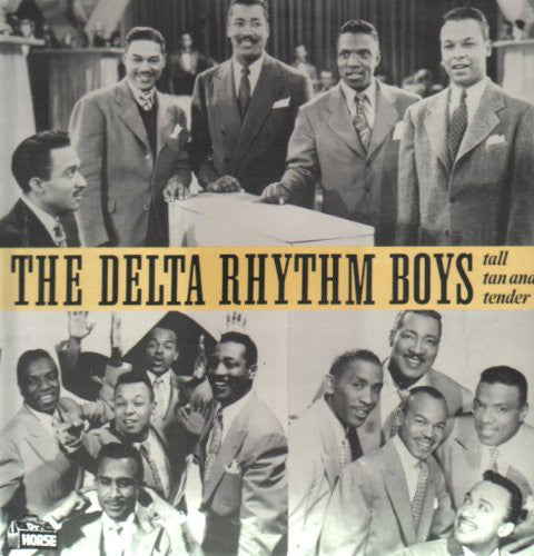 Delta Rhythm Boys: Tall, Tan and Tender