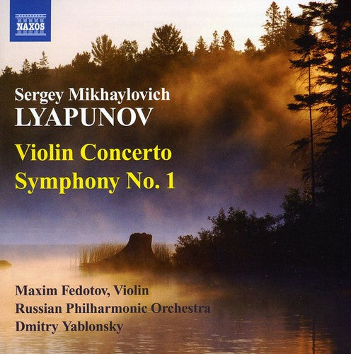 Lyapunov / Fedotov / Rupo / Yablonsky: Violin Concerto / Symphony 1