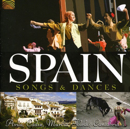 Spain: Songs & Dances / Various: Spain: Songs & Dances