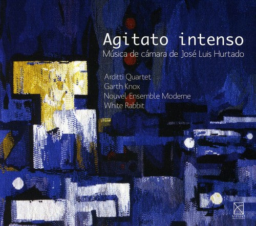 Hurtado / Nouvel Ensemble Moderne / Knox: Agitato Intenso