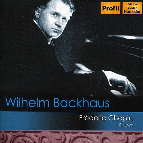 Chopin / Backhaus: Chopin Etudes