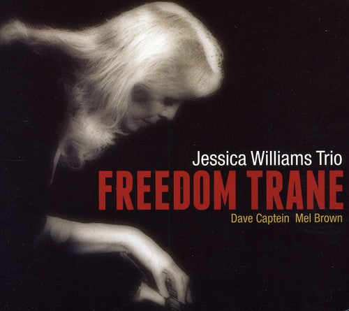 Williams, Jessica: Freedom Trane