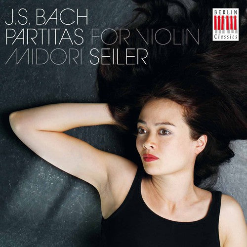 Bach, J.S. / Seiler, Midori: Partitas BWV 1002 1004 1006