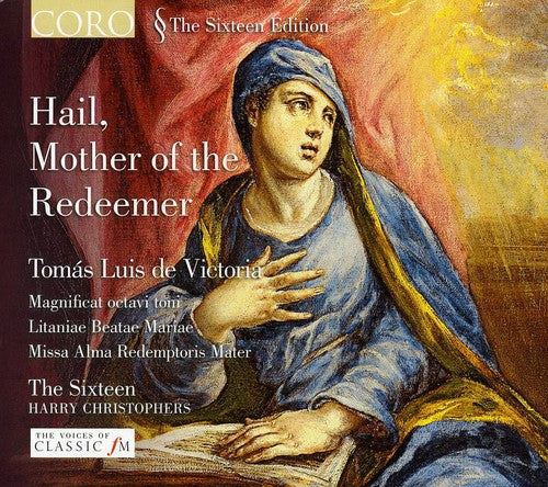 Victoria / Sixteen / Christophers: Hail Mother of the Redeemer