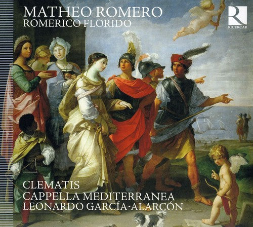 Romero / Cappella Mediterranea / Garcia-Alarcon: Romerico Florido