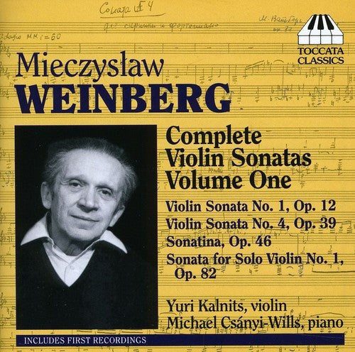 Weinberg / Kalnits / Csanyi-Wills: Complete Violin Sonatas 1