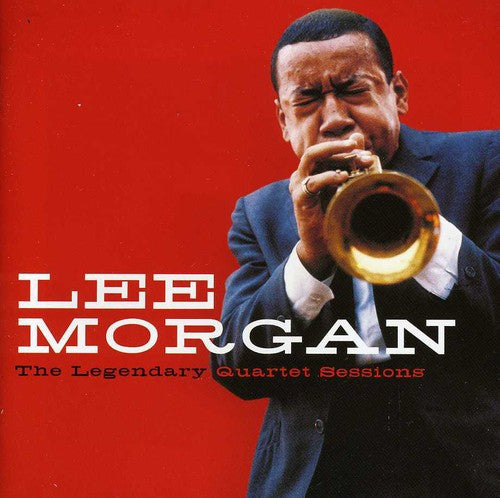 Morgan, Lee: Legendary Quartet Sessions
