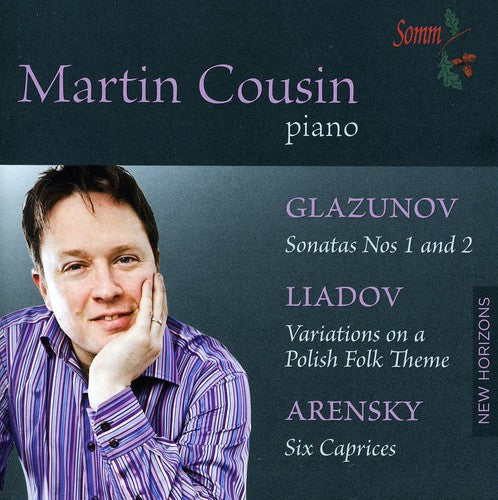 Cousin, Martin / Glazunov / Liadov / Arensky: Martin Cousin Plays Glazunov Liadov & Arensky