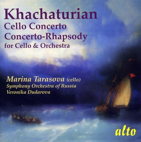 Khachaturian / Sym Orch of Russia / Dudarova: Cello Concerto in E minor / Concerto Rhapsody for