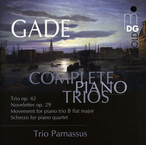Gade / Trio Parnassus / Selditzs: Complete Piano Trios / Scherzo for Piano Quartet