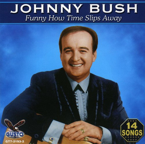 Bush, Johnny: Funny How
