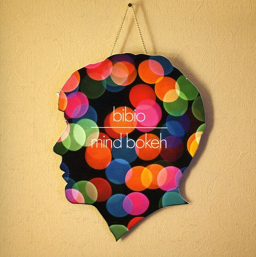 Bibio: Mind Bokeh