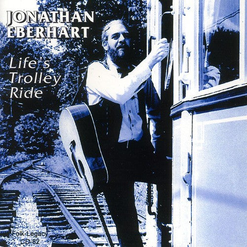 Eberhart, Jonathan: Life's Trolley Ride