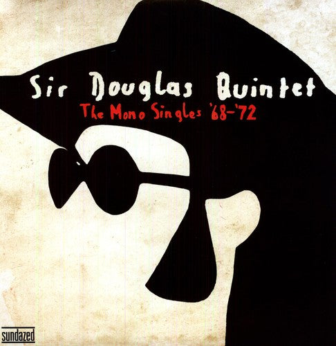 Sir Douglas Quintet: The Mono Singles 68-72