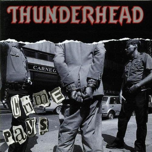 Thunderhead: Crime Pays