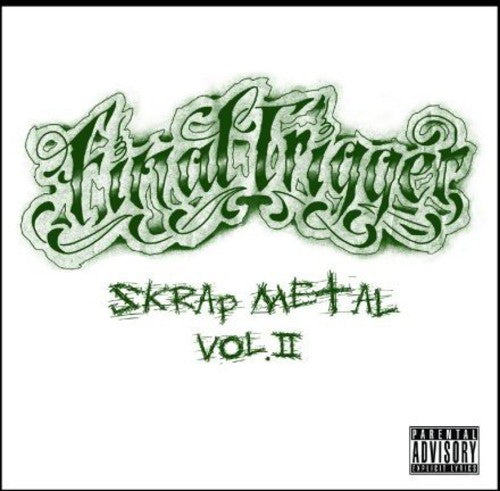 Final Trigger: Skrap Metal Vol. Ii