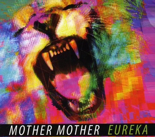 Mother Mother: Eureka