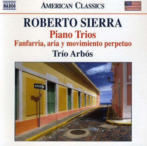 Sierra / Trio Arbos: Piano Trios