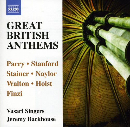 Parry / Filsell / Vasari Singers / Backhouse: Great British Anthems