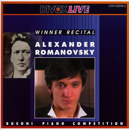 Bach / Busoni / Haydn / Chopin / Romanovsky: Busoni Competition 2001 Winner Recital