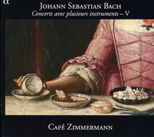 Bach, J.S. / Cafe Zimmermann / Valetti: Concertos with Diverse Instruments 5