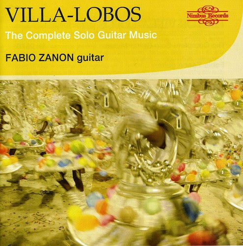 Villa-Lobos / Zanon: Complete Sologuitar Music