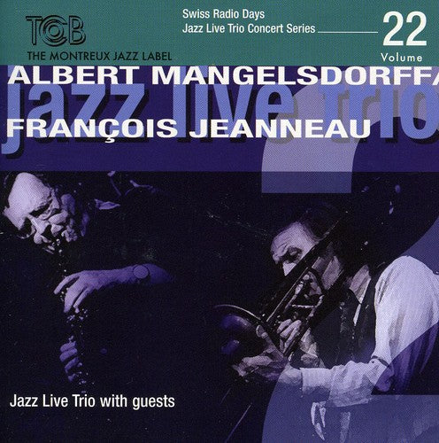 Mangelsdorff / Jeanneau: Swiss Radio Days, Vol. 22