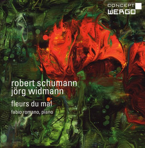 Schumann, Robert / Widmann / Romano: Fleurs Du Mal