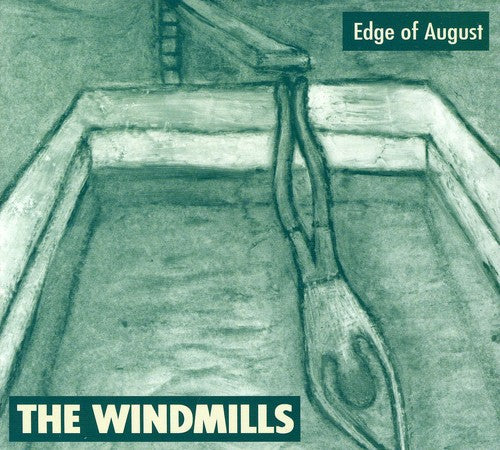 Windmills: Edge of August