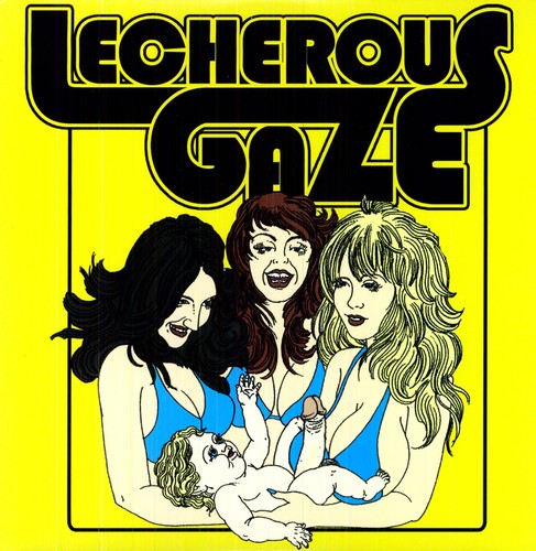 Lecherous Gaze: Lecherous Gaze