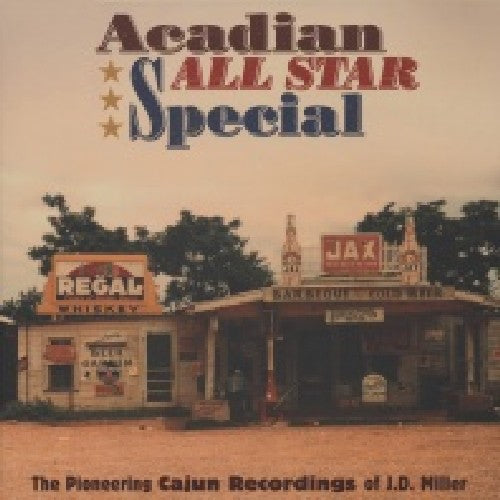 Acadian All Star Special-Pioneering Cajun Recordin: Acadian All Star Special-Pioneering Cajun Recordin