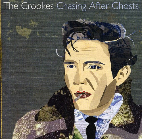 Crookes: Chasing Them Ghosts