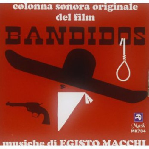 Macchi, Egisto: Bandidos (Original Motion Picture Soundtrack)