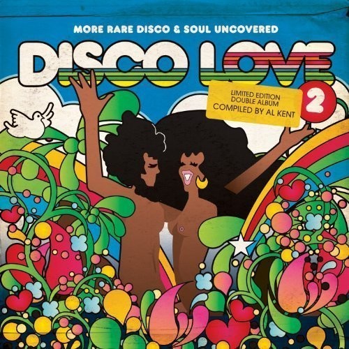 Disco Love 2: Rare Disco & Soul / Various: Disco Love 2: Rare Disco and Soul Uncovered