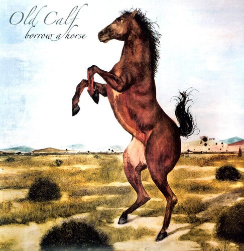 Old Calf: Borrow a Horse