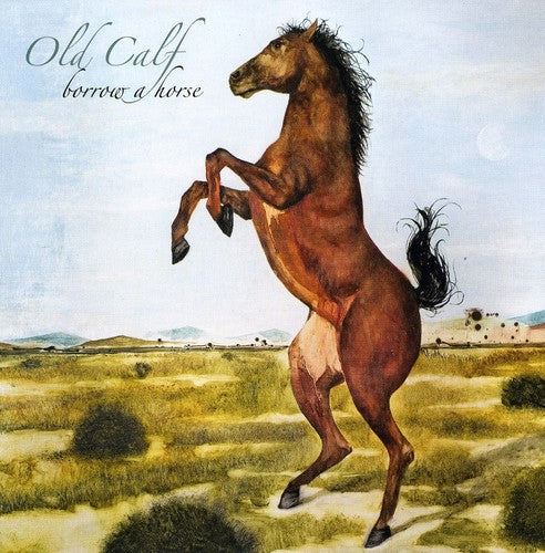 Old Calf: Borrow a Horse