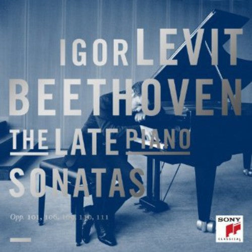 Beethoven / Levit, Igor: Late Piano Sonatas