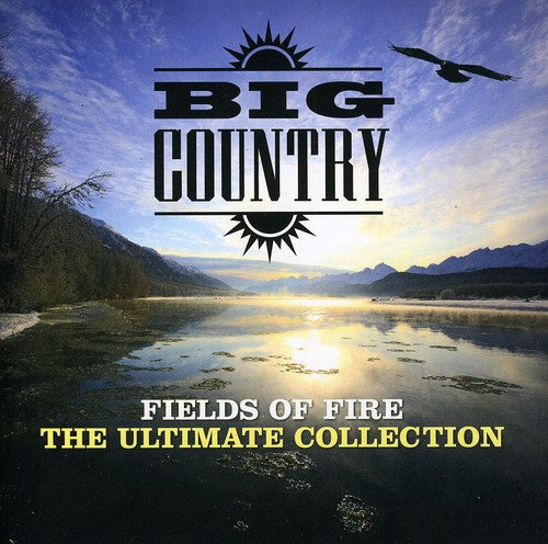 Big Country: Fields of Fire: Ultimate Collection
