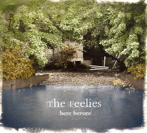 Feelies: Here Before