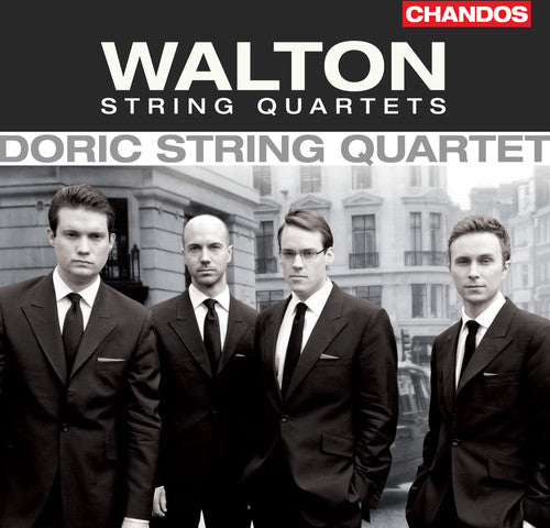 Walton / Doric String Quartet: String Quartets