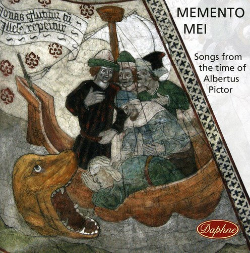 Mouton / Ockeghem / Prez / a Capella Homiensis: Memento Mei - Songs from Time of Albertus Pictor