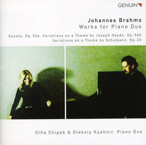 Brahms / Chipak / Kushnir: Works for Piano Duo